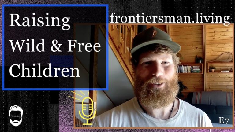 Raising Kid’s to be Wild and Free – frontiersman.living (Jon B)