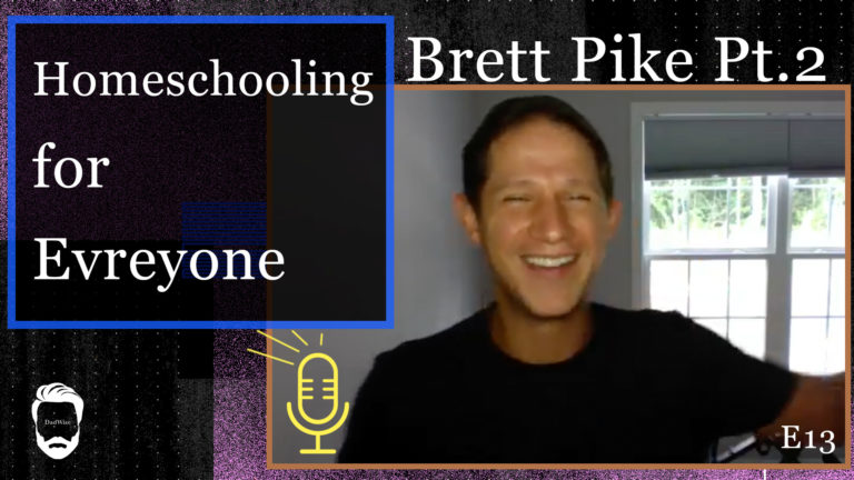 Homeschooling For Everyone – Brett Pike