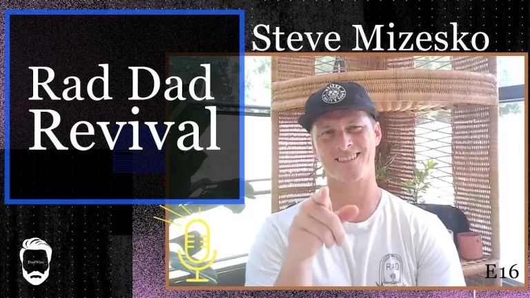 Rad Dad Revival – Steve Mizesko